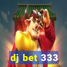 dj bet 333